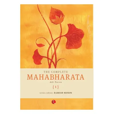 "The Complete Mahabharata [1] Adi Parva" - "" ("Menon Ramesh")(Pevná vazba)