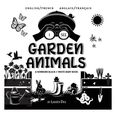 "I See Garden Animals: Bilingual