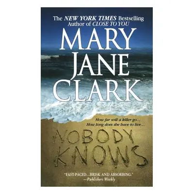 "Nobody Knows" - "" ("Clark Mary Jane")(Paperback)