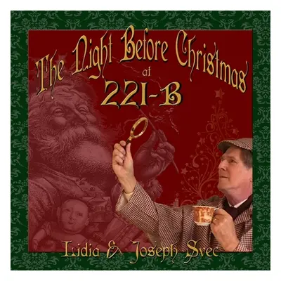 "The Night Before Christmas at 221B" - "" ("Svec Joseph")(Paperback)