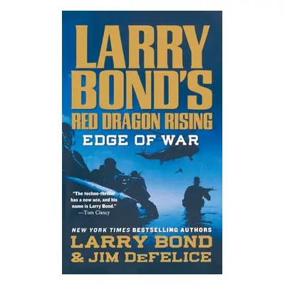 "Larry Bond's Red Dragon Rising: Edge of War" - "" ("Bond Larry")(Paperback)