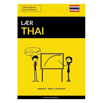 "Lr Thai - Hurtigt / Nemt / Effektivt: 2000 Ngleord" - "" ("Languages Pinhok")(Paperback)