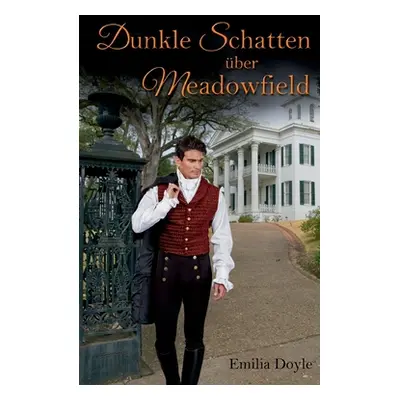 "Dunkle Schatten ber Meadowfield" - "" ("Doyle Emilia")(Paperback)