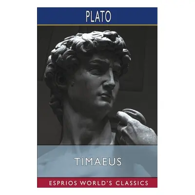 "Timaeus (Esprios Classics)" - "" ("Plato")(Paperback)