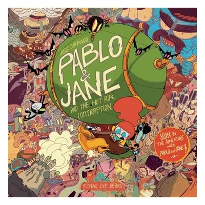 "Pablo & Jane: And the Hot Air Contraption" - "" ("Domingo Jos")(Pevná vazba)