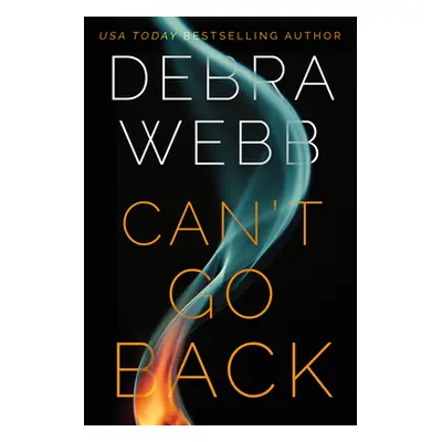 "Can't Go Back" - "" ("Webb Debra")(Paperback)