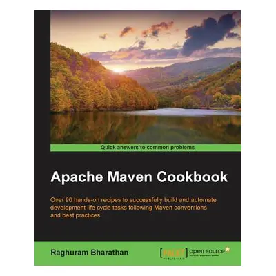 "Apache Maven Cookbook" - "" ("Bharathan Raghuram")(Paperback)