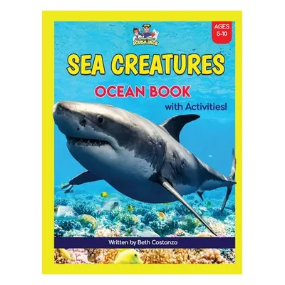 "Super Fun Sea Creatures Ocean Book with Activities for Kids!" - "" ("Costanzo Beth")(Paperback)