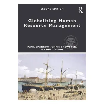 "Globalizing Human Resource Management" - "" ("Sparrow Paul")(Paperback)