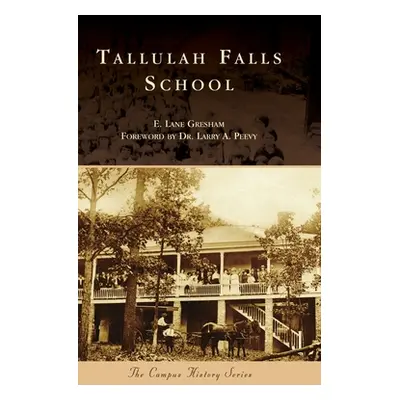 "Tallulah Falls School" - "" ("Gresham E. Lane")(Pevná vazba)