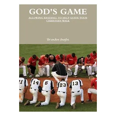 "God's Game" - "" ("Anglin Brandon")(Paperback)