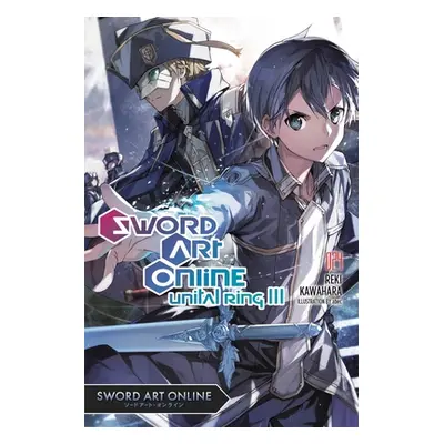 "Sword Art Online 24 (Light Novel): Unital Ring III" - "" ("Kawahara Reki")(Paperback)