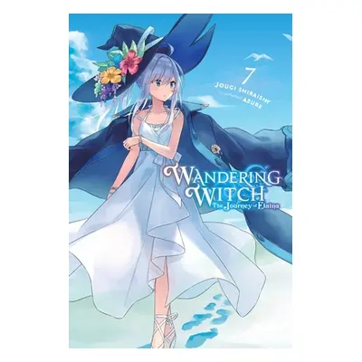 "Wandering Witch: The Journey of Elaina, Vol. 7 (Light Novel)" - "" ("Shiraishi Jougi")(Paperbac