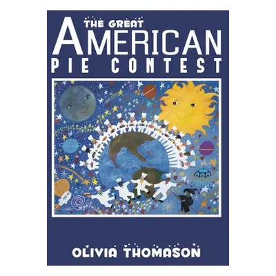 "The Great American Pie Contest" - "" ("Thomason Olivia")(Pevná vazba)