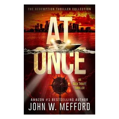 "At Once" - "" ("Mefford John W.")(Paperback)