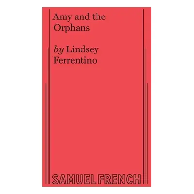 "Amy and the Orphans" - "" ("Ferrentino Lindsey")(Paperback)