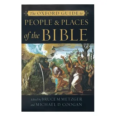 "The Oxford Guide to People & Places of the Bible" - "" ("Metzger Bruce M.")(Paperback)