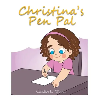 "Christina's Pen Pal" - "" ("Woods Candice L.")(Paperback)