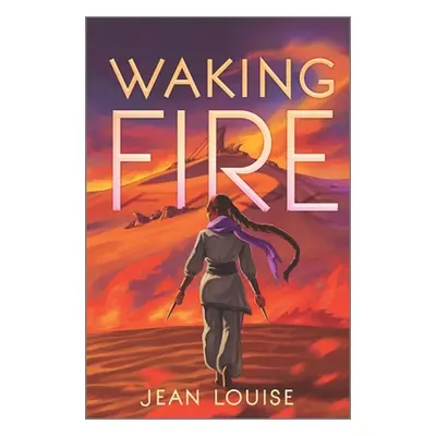 "Waking Fire" - "" ("Louise Jean")(Pevná vazba)