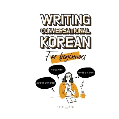 "Writing Conversational Korean for Beginners" - "" ("Guerra Chelsea")(Paperback)