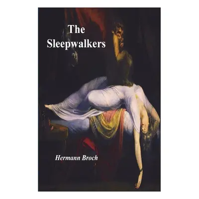 "The Sleepwalkers" - "" ("Broch Hermann")(Paperback)