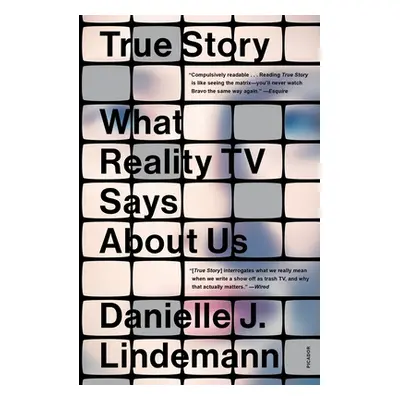 "True Story: What Reality TV Says about Us" - "" ("Lindemann Danielle J.")(Paperback)