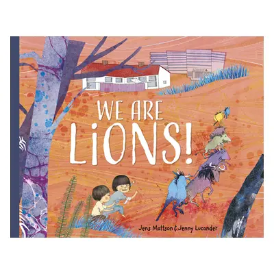 "We Are Lions!" - "" ("Mattsson Jens")(Pevná vazba)