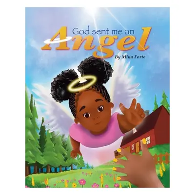 "God Sent Me an Angel" - "" ("Forte Mina")(Paperback)