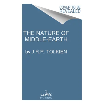 "The Nature of Middle-Earth" - "" ("Tolkien J. R. R.")(Paperback)