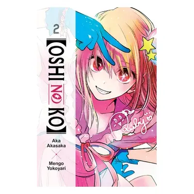 "[Oshi No Ko], Vol. 2: Volume 2" - "" ("Akasaka Aka")(Paperback)