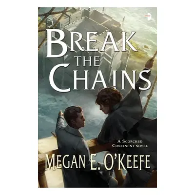 "Break the Chains" - "" ("O'Keefe Megan E.")(Mass Market Paperbound)