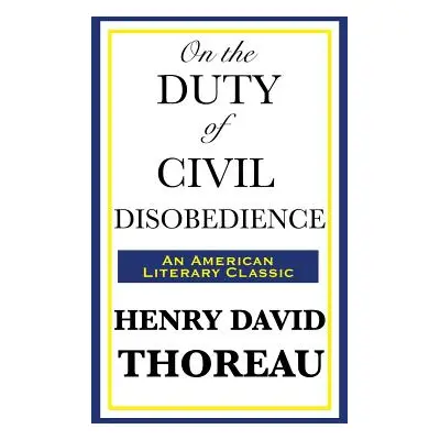 "On the Duty of Civil Disobedience" - "" ("Thoreau Henry David")(Pevná vazba)