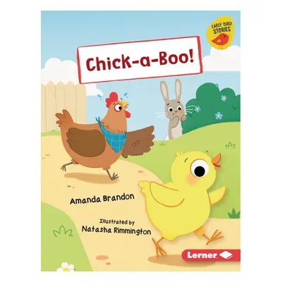 "Chick-A-Boo!" - "" ("Brandon Amanda")(Library Binding)