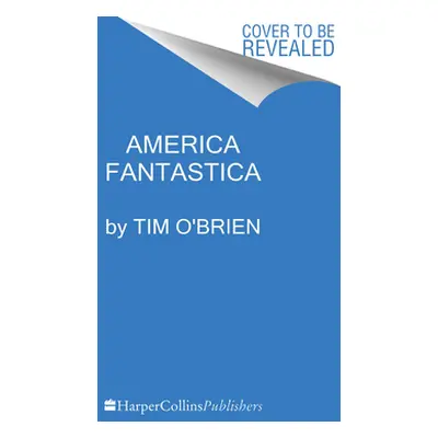 "America Fantastica" - "" ("O'Brien Tim")(Pevná vazba)