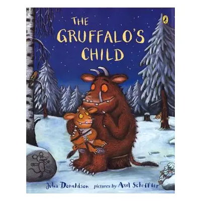 "The Gruffalo's Child" - "" ("Donaldson Julia")(Paperback)