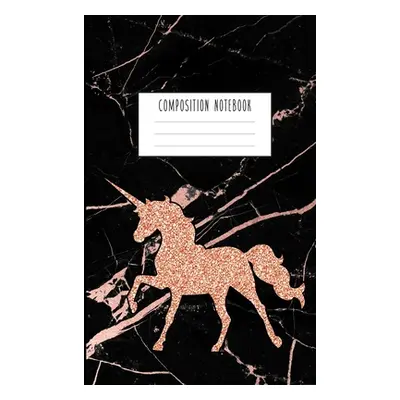 "Composition Notebook: Rose Gold Unicorn and Smooth Black Marble and Rose Gold Notebook for Girl