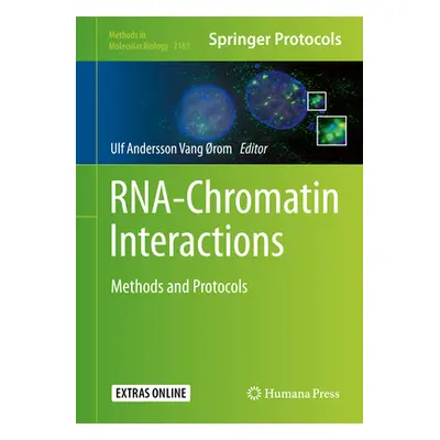 "Rna-Chromatin Interactions: Methods and Protocols" - "" ("rom Ulf Andersson Vang")(Pevná vazba)