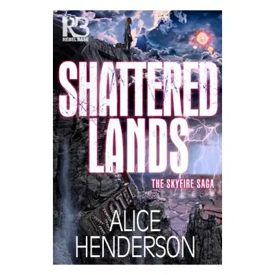 "Shattered Lands" - "" ("Henderson Alice")(Paperback)