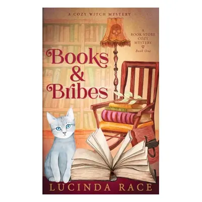 "Books & Bribes: A Paranormal Cozy Mystery" - "" ("Race Lucinda")(Paperback)