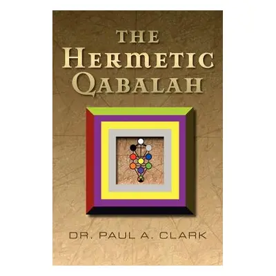 "The Hermetic Qabalah" - "" ("Clark Paul a.")(Paperback)