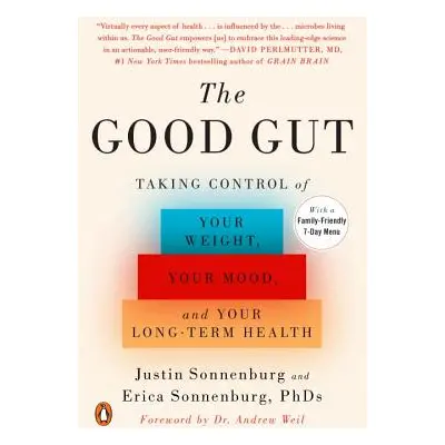 "The Good Gut: Taking Control of Your Weight, Your Mood, and Your Long-Term Health" - "" ("Sonne