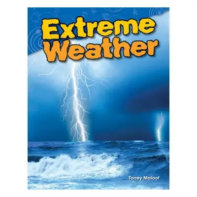 "Extreme Weather" - "" ("Maloof Torrey")(Paperback)