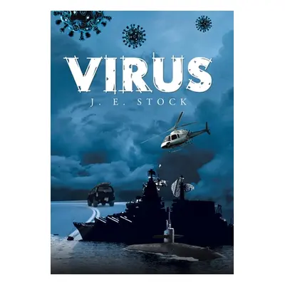 "Virus" - "" ("Stock J. E.")(Pevná vazba)