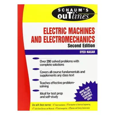 "Schaum's Outline of Electric Machines & Electromechanics" - "" ("Nasar Syed")(Paperback)