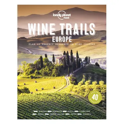 "Wine Trails - Europe 1" - "" ("Food Lonely Planet")(Pevná vazba)