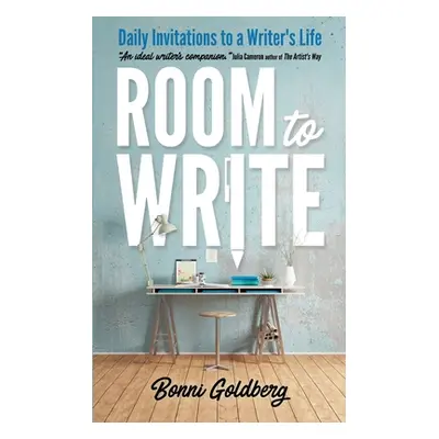 "Room to Write: Daily Invitations to a Writer's Life" - "" ("Goldberg Bonni")(Paperback)