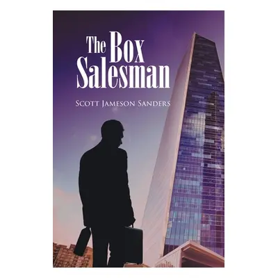 "The Box Salesman" - "" ("Sanders Scott Jameson")(Paperback)