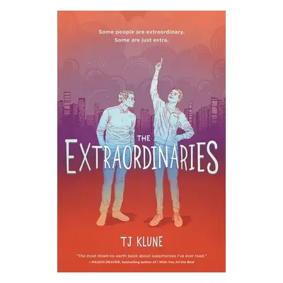 "The Extraordinaries" - "" ("Klune Tj")(Paperback)