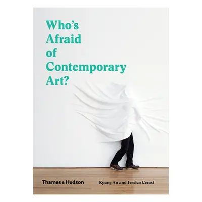 "Who's Afraid of Contemporary Art?" - "" ("An Kyung")(Paperback)