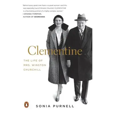 "Clementine: The Life of Mrs. Winston Churchill" - "" ("Purnell Sonia")(Paperback)